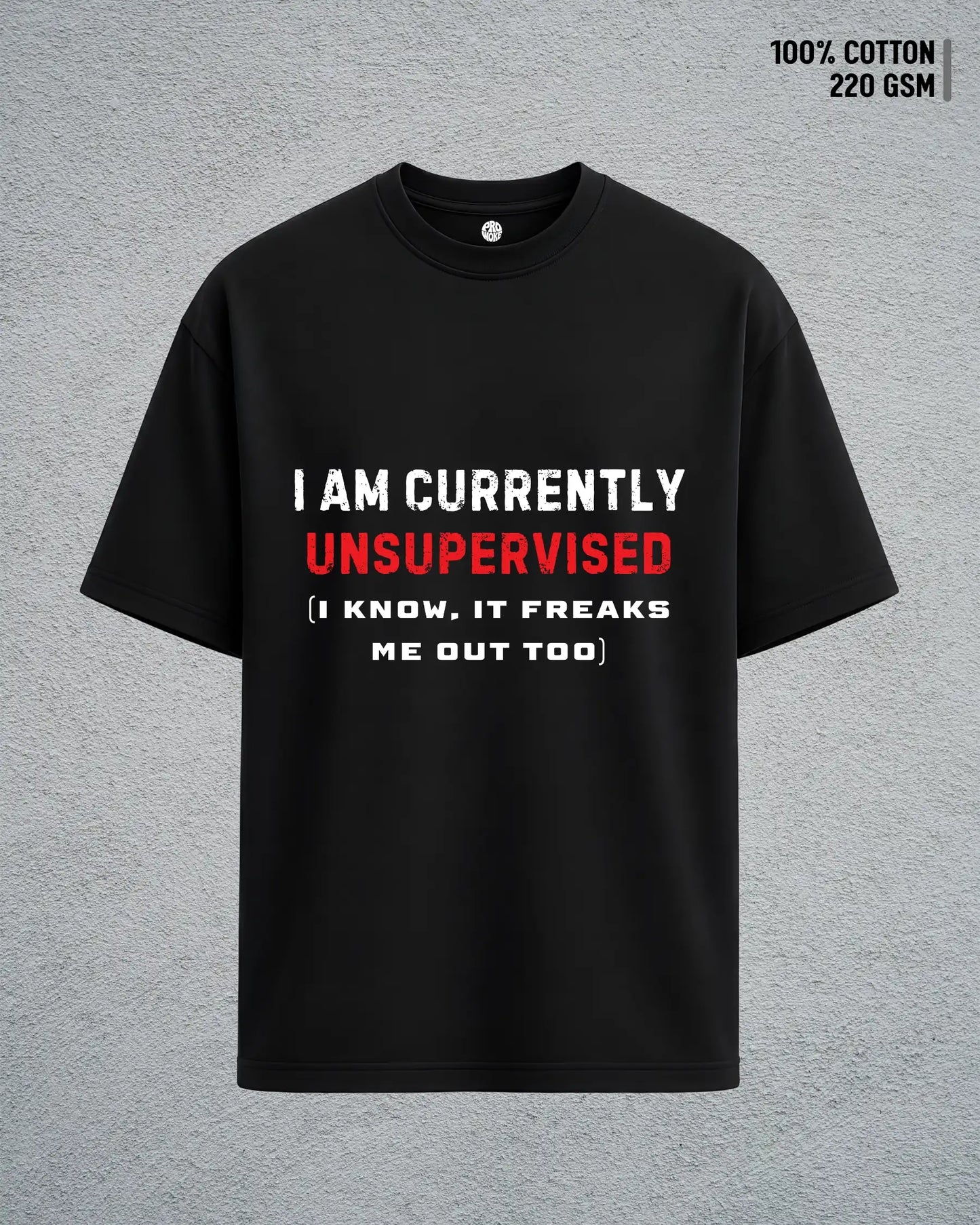Currently Unsupervised