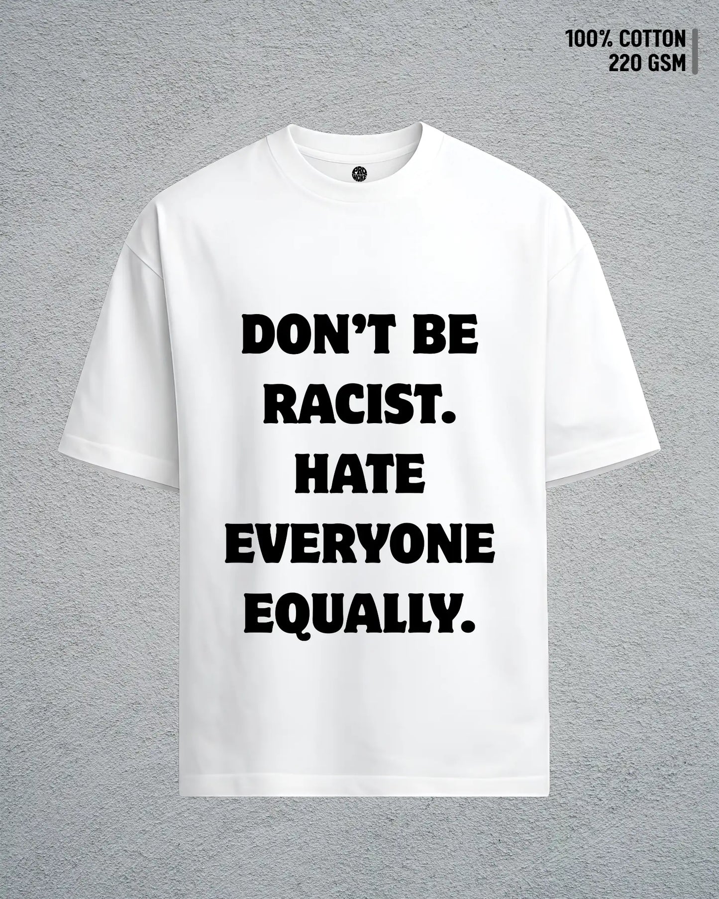 Don’t Be Racist