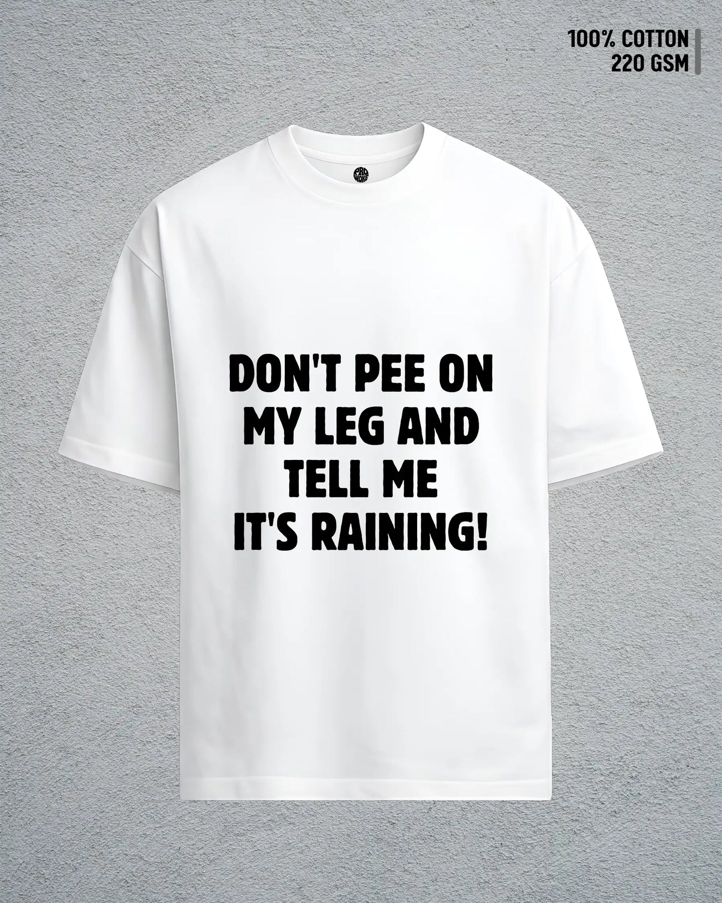 Don’t Pee on My Leg