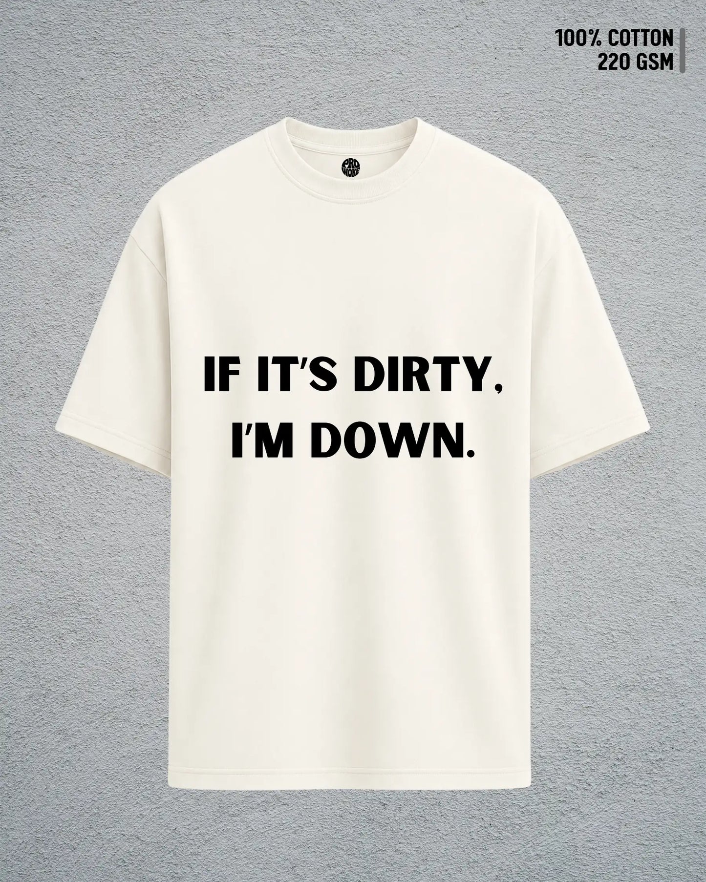 Down and Dirty