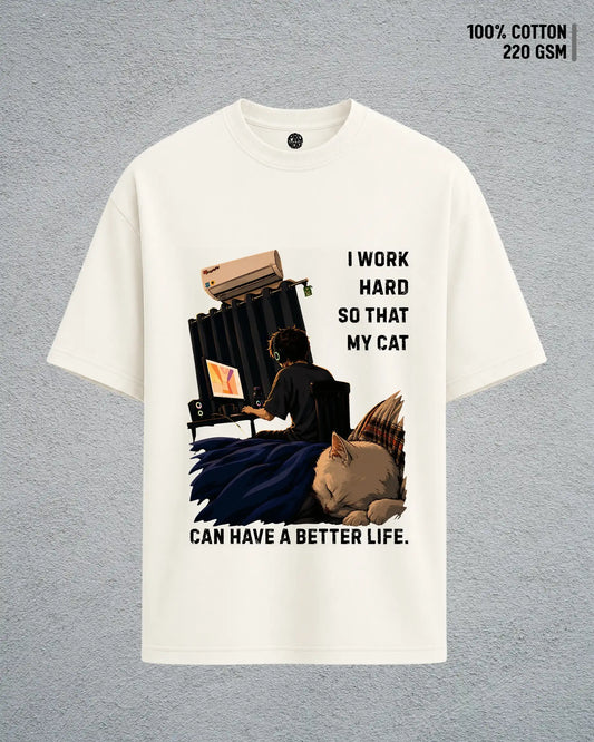 He Works, Cat Thrives