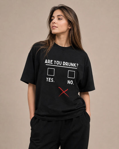 Are You Drunk?
