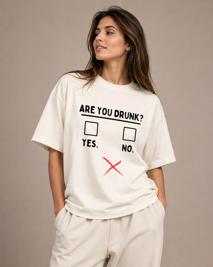 Are You Drunk?