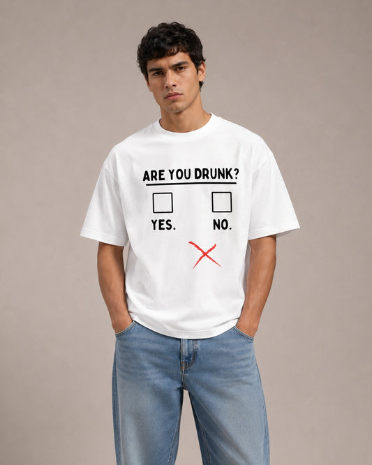 Are You Drunk?
