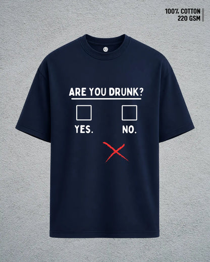 Are You Drunk?