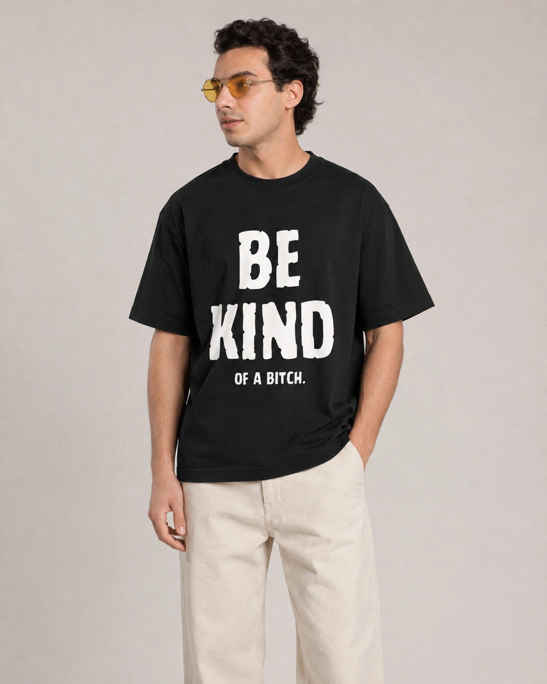 Be Kind of a Bitch