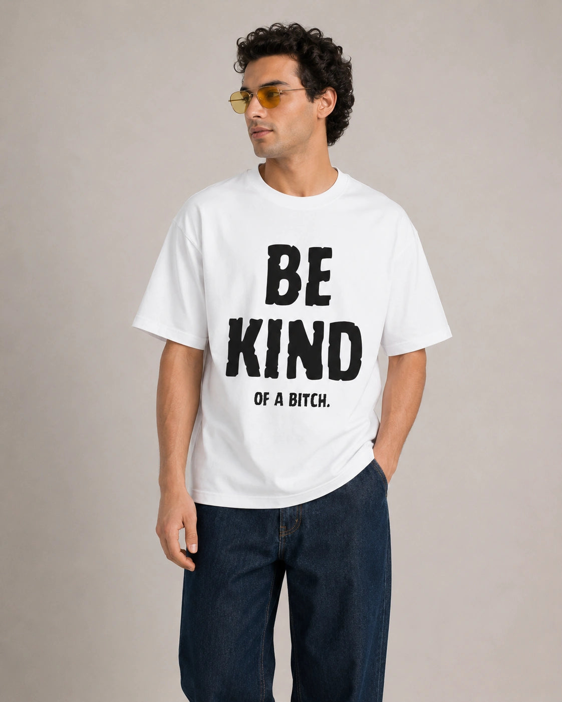 Be Kind of a Bitch