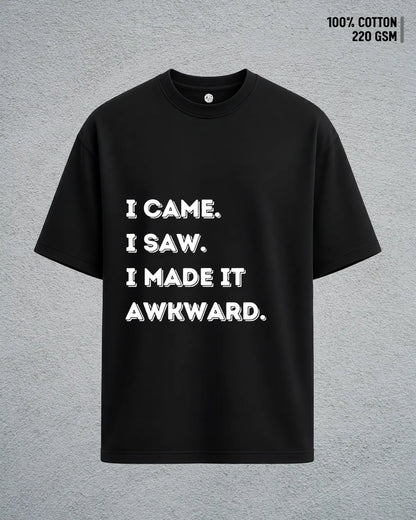 Came, Saw, Awkward