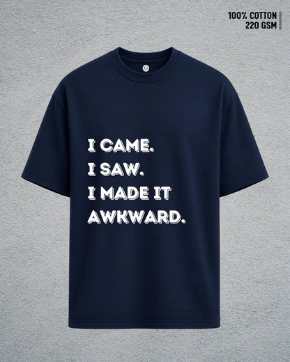 Came, Saw, Awkward