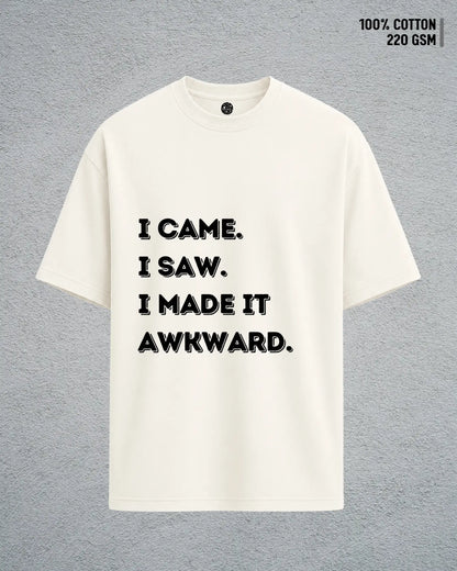 Came, Saw, Awkward