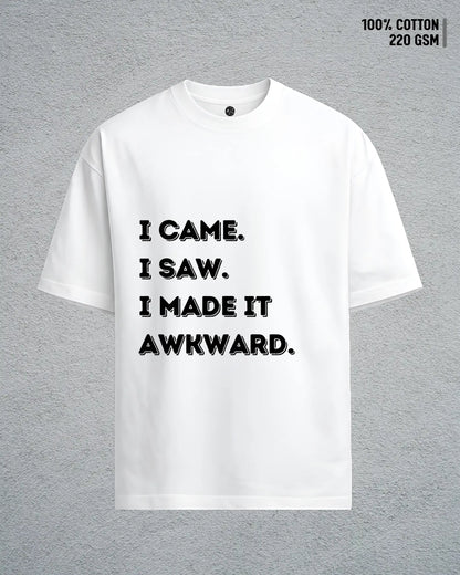 Came, Saw, Awkward