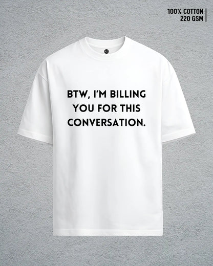 Chargeable Conversations