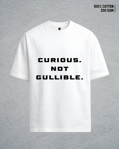 Curious, Not Gullible