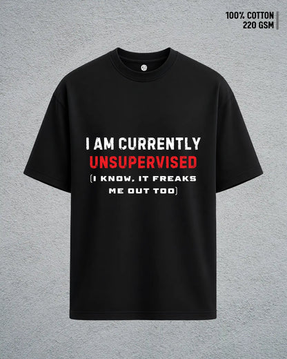Currently Unsupervised