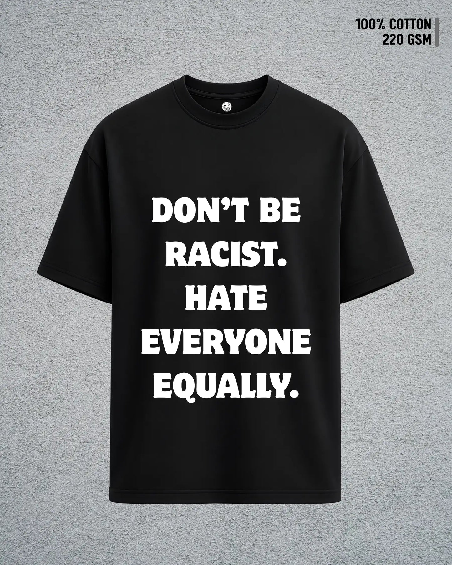 Don’t Be Racist