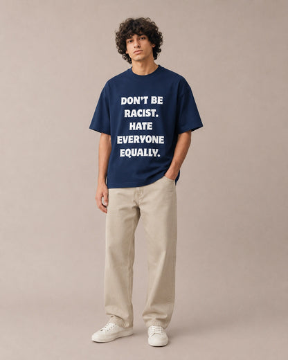 Don’t Be Racist