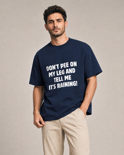 Don’t Pee on My Leg