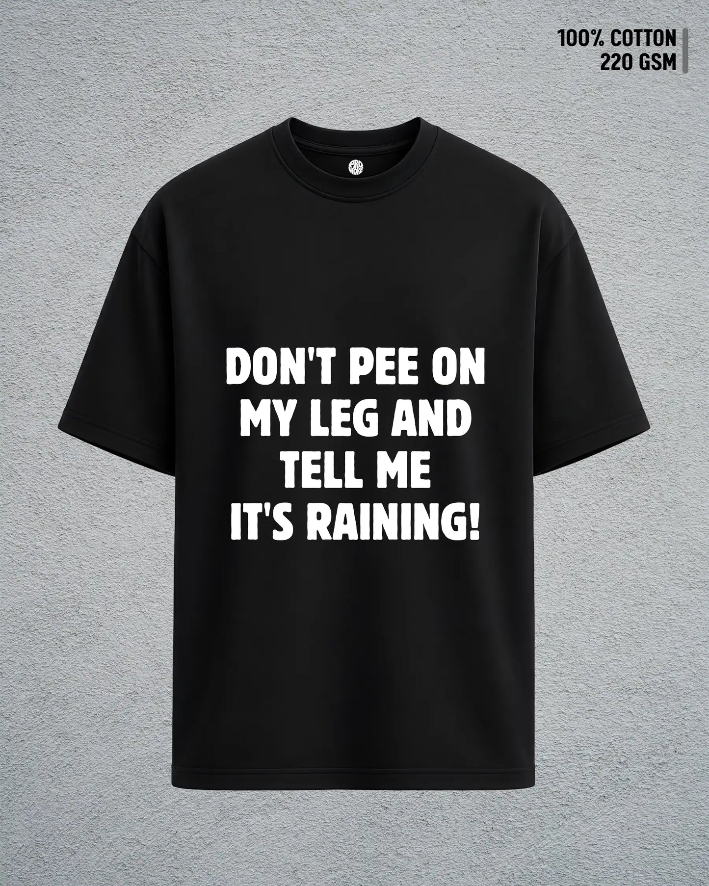 Don’t Pee on My Leg