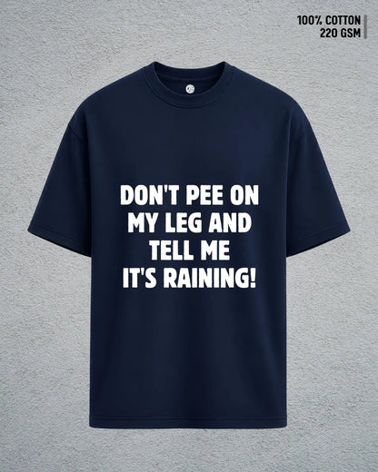 Don’t Pee on My Leg