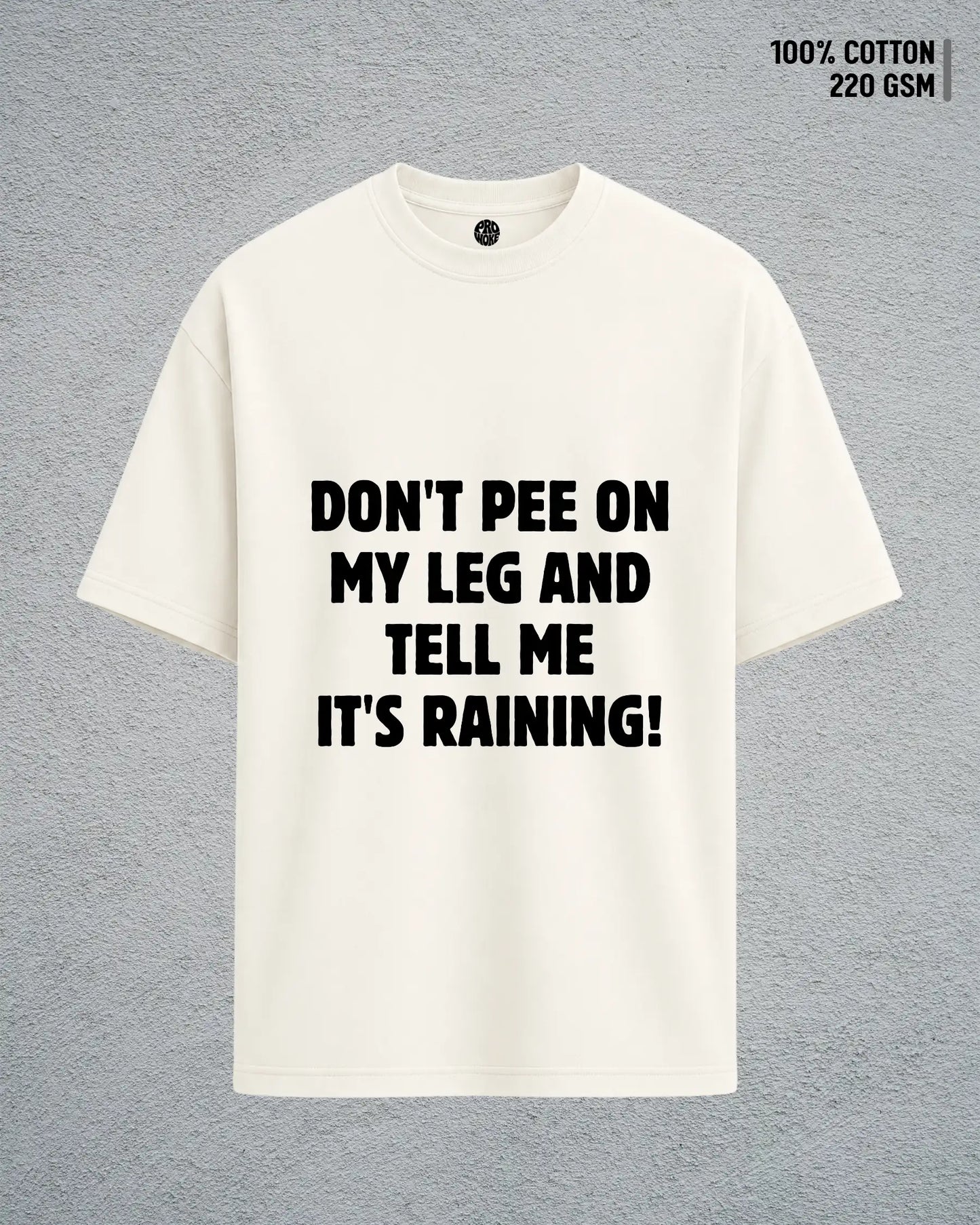 Don’t Pee on My Leg
