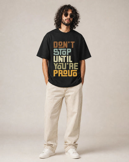 Don’t Stop Until You’re Proud