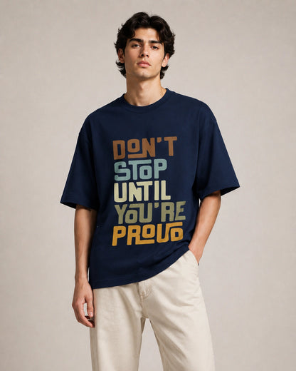 Don’t Stop Until You’re Proud