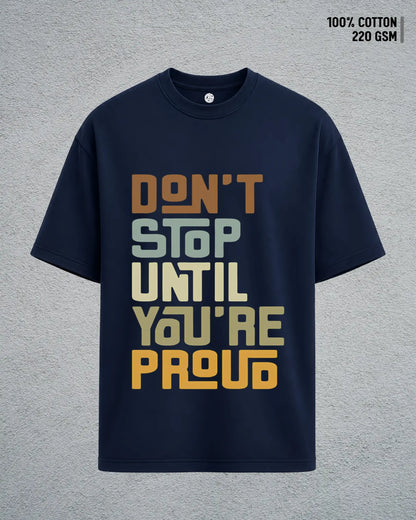 Don’t Stop Until You’re Proud
