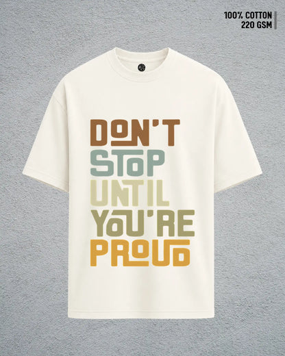 Don’t Stop Until You’re Proud