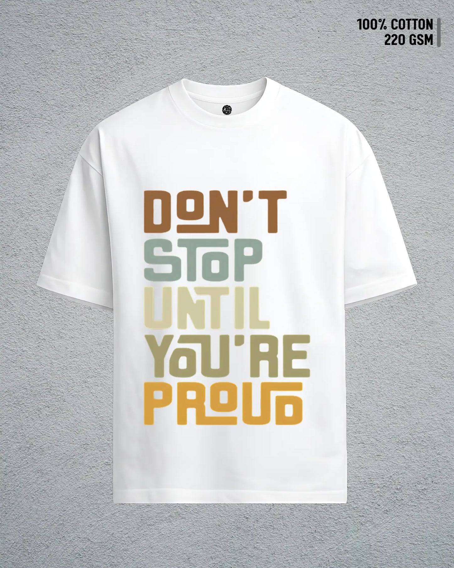 Don’t Stop Until You’re Proud