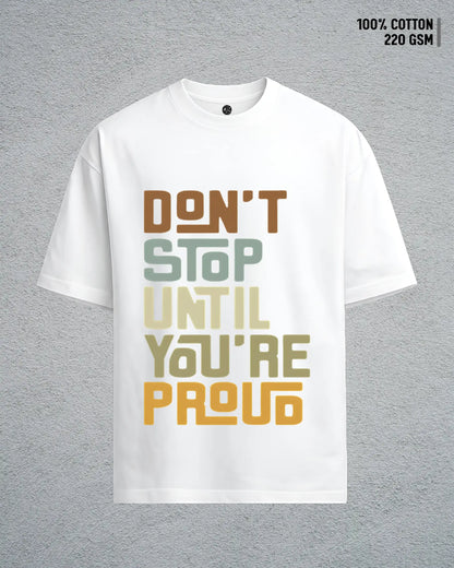 Don’t Stop Until You’re Proud