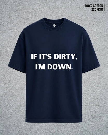 Down and Dirty