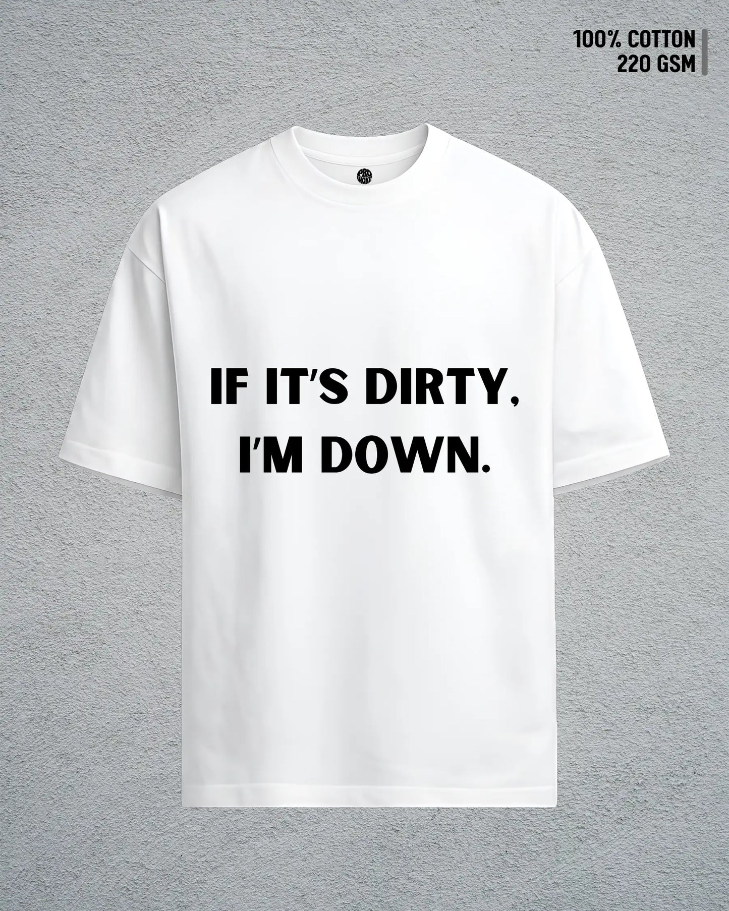 Down and Dirty