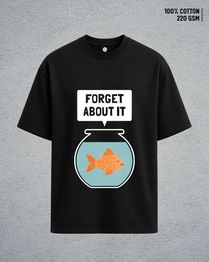 Forget About It
