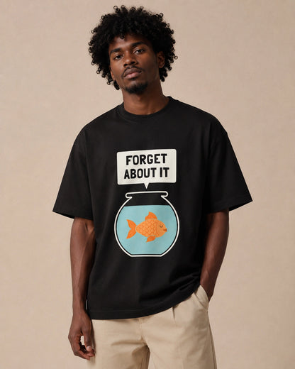 Forget About It