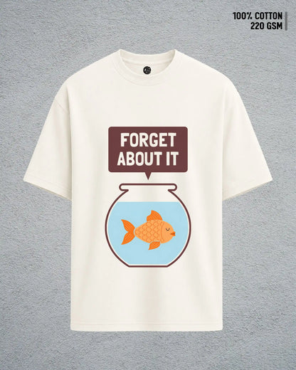 Forget About It