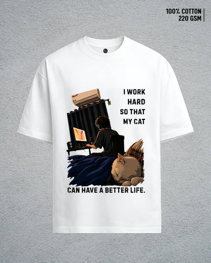 He Works, Cat Thrives